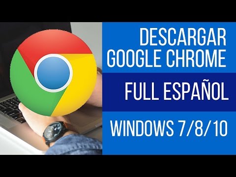 Google Chrome Descargar Gratis En Espanol Sin Virus
